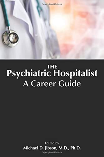The Psychiatric Hospitalist: A Career Guide (EPUB)
