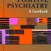 Positive Psychiatry: A Casebook (EPUB)