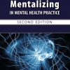 Handbook of Mentalizing in Mental Health Practice, 2nd Edition (Original PDF from Publisher)