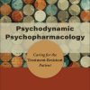 Psychodynamic Psychopharmacology: Caring for the Treatment-Resistant Patient (Original PDF from Publisher)