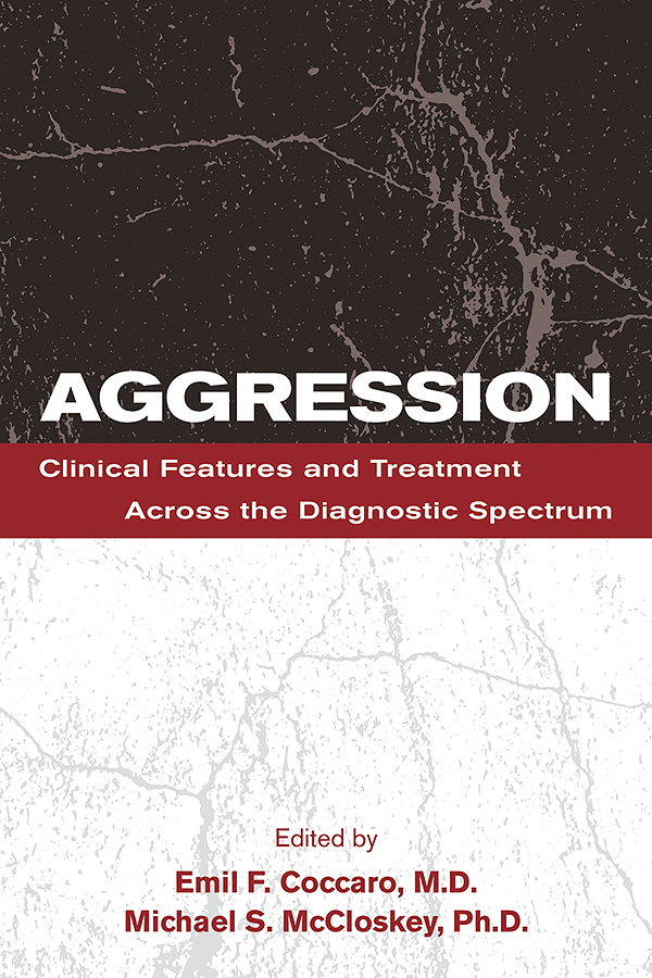 Aggression: Clinical Features and Treatment Across the Diagnostic Spectrum (EPUB)