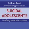 Evidence-Based Treatment Approaches for Suicidal Adolescents (Original PDF from Publisher)
