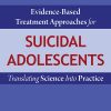 Evidence-Based Treatment Approaches for Suicidal Adolescents (EPUB)