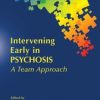 Intervening Early in Psychosis (Original PDF from Publisher)
