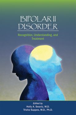 Bipolar II Disorder: Recognition, Understanding, and Treatment (EPUB)