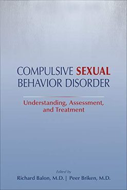 Compulsive Sexual Behavior Disorder (Understanding, Assessment, and Treatment) (Original PDF from Publisher)