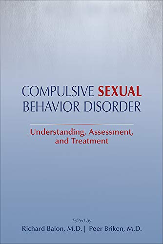 Compulsive Sexual Behavior Disorder (Understanding, Assessment, and Treatment) (Original PDF from Publisher)