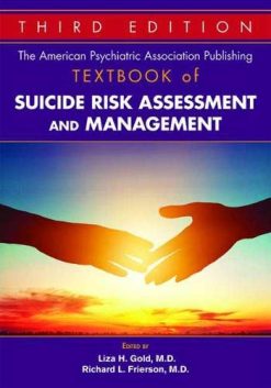 The American Psychiatric Association Publishing Textbook of Suicide Risk Assessment and Management, 3rd Edition (Original PDF from Publisher)