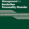 Applications of Good Psychiatric Management for Borderline Personality Disorder: A Practical Guide (EPUB)