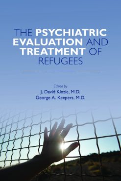 The Psychiatric Evaluation and Treatment of Refugees (EPUB)