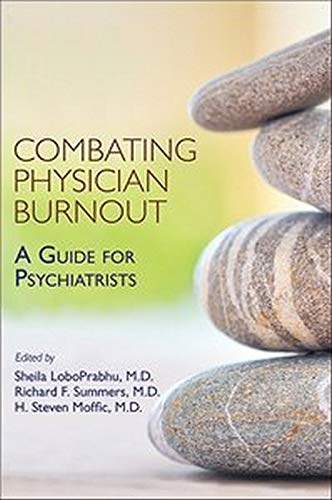 Combating Physician Burnout: A Guide for Psychiatrists (Original PDF from Publisher)