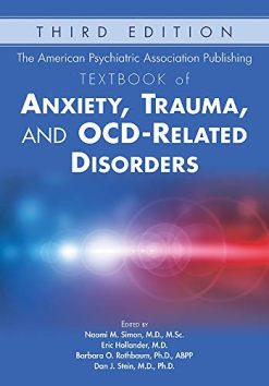 The American Psychiatric Association Publishing Textbook of Anxiety, Trauma, and OCD-related Disorders, 3rd Edition (Original PDF from Publisher)