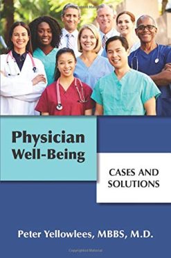 Physician Well-being: Cases and Solutions  (Original PDF from Publisher)