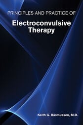 Principles and Practice of Electroconvulsive Therapy (Original PDF from Publisher)