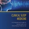 Clinical Sleep Medicine: A Comprehensive Guide for Mental Health and Other Medical Professionals (Original PDF from Publisher)