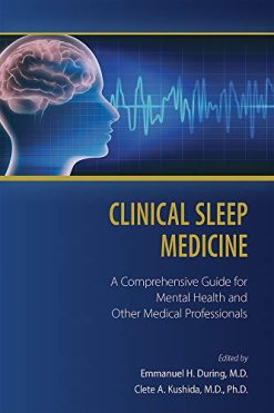 Clinical Sleep Medicine: A Comprehensive Guide for Mental Health and Other Medical Professionals (Original PDF from Publisher)