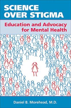 Science over Stigma: Education and Advocacy for Mental Health (EPUB & Converted PDF)