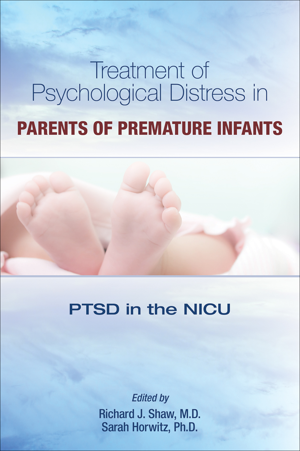 Treatment of Psychological Distress in Parents of Premature Infants: PTSD in the NICU (EPUB)