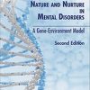 Nature and Nurture in Mental Disorders (A Gene Environment Model) (Original PDF from Publisher)