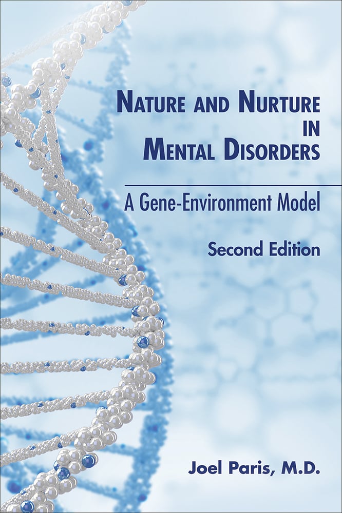 Nature and Nurture in Mental Disorders: A Gene-Environment Model, 2nd Edition (Original PDF from Publisher)