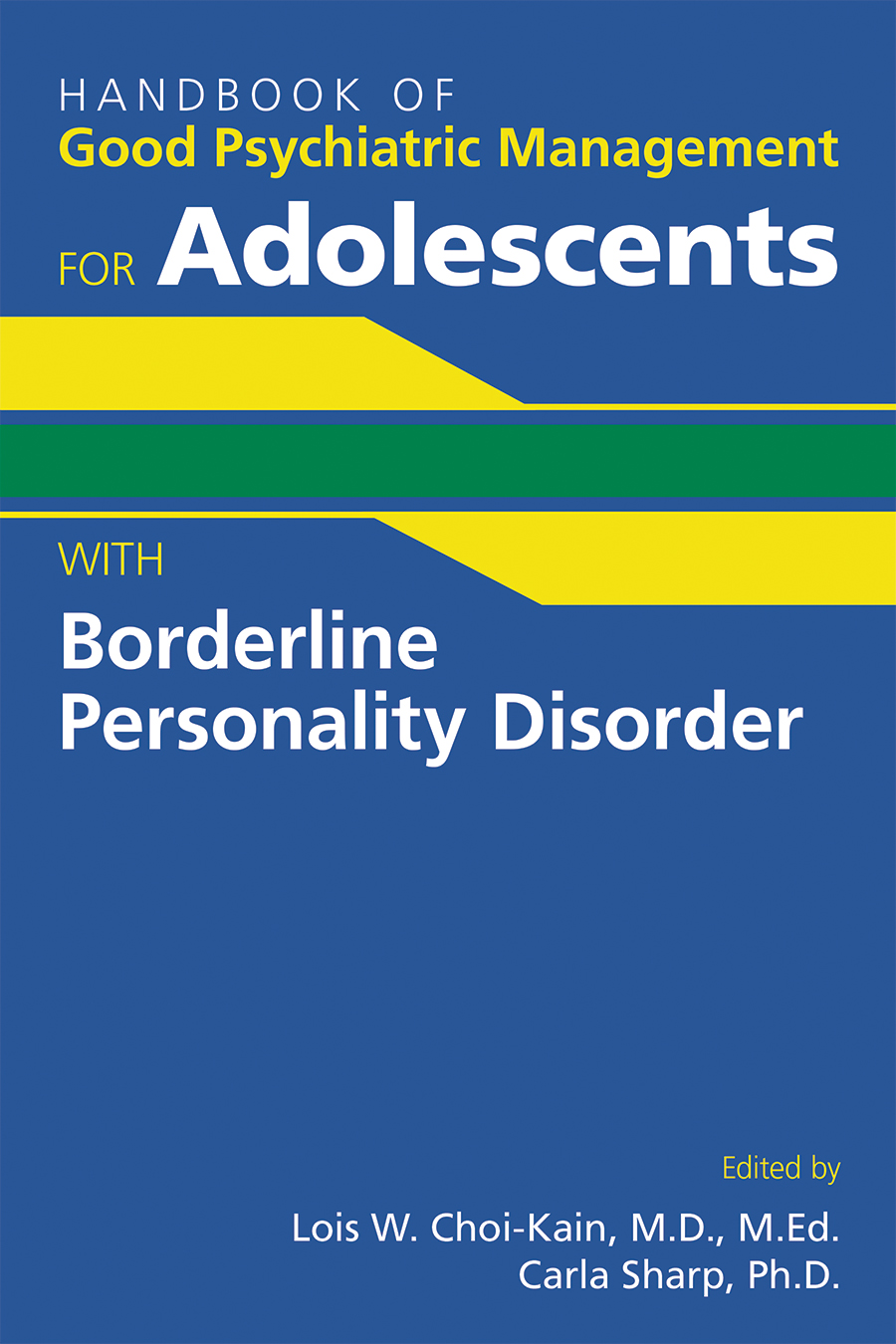 Handbook of Good Psychiatric Management for Adolescents With Borderline Personality Disorder (EPUB)