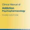 Clinical Manual of Addiction Psychopharmacology, 3rd Edition (EPUB)