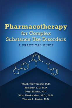 Pharmacotherapy for Complex Substance Use Disorders: A Practical Guide (Original PDF from Publisher)
