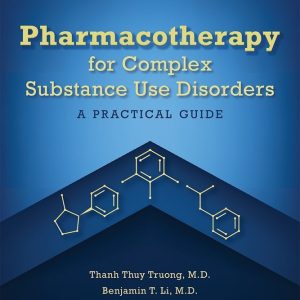Pharmacotherapy for Complex Substance Use Disorders: A Practical Guide (Original PDF from Publisher)