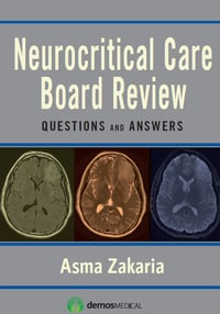 Neurocritical Care Board Review: Questions and Answers (Original PDF from Publisher)