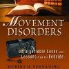 Movement Disorders: Unforgettable Cases and Lessons from the Bedside (Original PDF from Publisher)