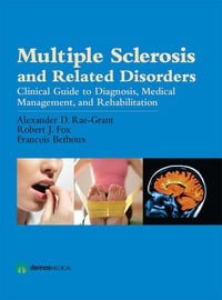 Multiple Sclerosis and Related Disorders: Diagnosis, Medical Management, and Rehabilitation (Original PDF from Publisher)