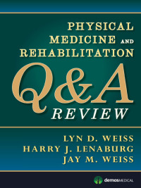 Physical Medicine and Rehabilitation Q&A Review (Original PDF from Publisher)