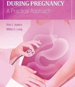 GI and Liver Disease During Pregnancy: A Practical Approach (ORIGINAL PDF from Publisher)