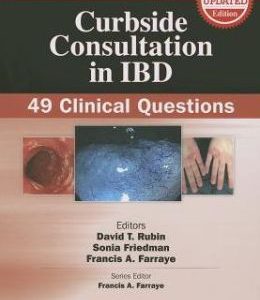 Curbside Consultation in IBD: 49 Clinical Questions (ORIGINAL PDF from Publisher)