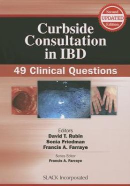 Curbside Consultation in IBD: 49 Clinical Questions (ORIGINAL PDF from Publisher)