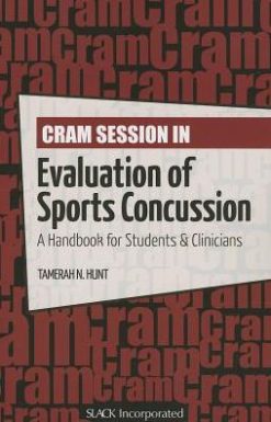Cram Session in Evaluation of Sports Concussion: A Handbook for Students and Clinicians (ORIGINAL PDF from Publisher)