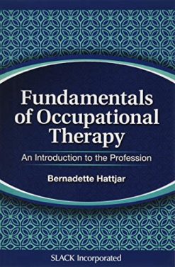 Fundamentals of Occupational Therapy: An Introduction to the Profession (Original PDF from Publisher)