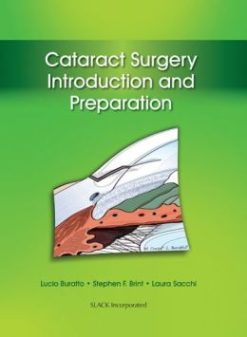 Cataract Surgery: Introduction and Preparation (ORIGINAL PDF from Publisher)