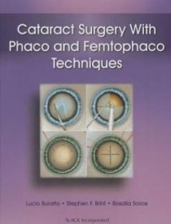 Cataract Surgery with Phaco and Femtophaco Techniques (ORIGINAL PDF from Publisher)