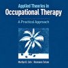 Applied Theories in Occupational Therapy: A Practical Approach Second Edition (Original PDF from Publisher)