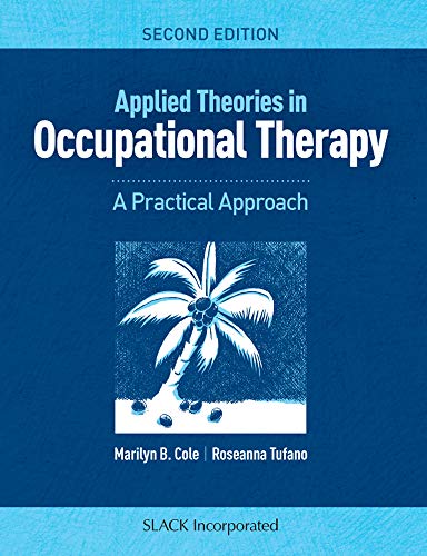 Applied Theories in Occupational Therapy: A Practical Approach Second Edition (Original PDF from Publisher)