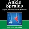Quick Questions in Ankle Sprains: Expert Advice in Sports Medicine
