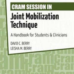 Cram Session in Joint Mobilization Techniques: A Handbook for Students & Clinicians