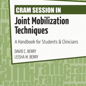 Cram Session in Joint Mobilization Techniques: A Handbook for Students & Clinicians (EPUB)