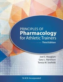 Principles of Pharmacology for Athletic Trainers, 3rd Edition