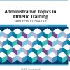 Administrative Topics in Athletic Training, 2nd Edition (Original PDF from Publisher)