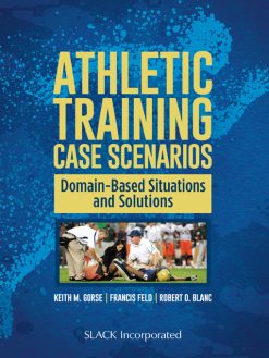 Athletic Training Case Scenarios: Domain-Based Situations and Solutions (EPUB)