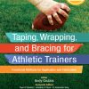 Taping, Wrapping, and Bracing for Athletic Trainers (EPUB)