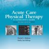 Acute Care Physical Therapy: A Clinician’s Guide, 2nd Edition (EPUB)