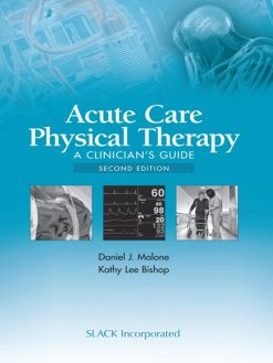 Acute Care Physical Therapy: A Clinician’s Guide, 2nd Edition (EPUB)